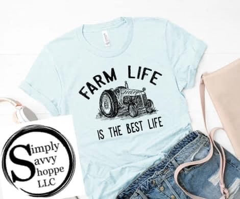 Farm Life is the Best Life