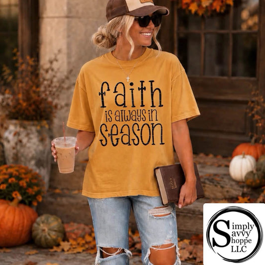 Faith Is Always In Season