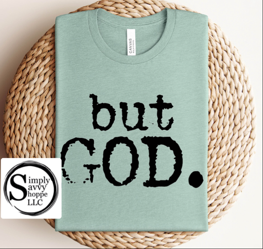 but GOD.